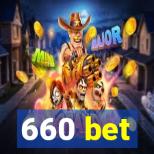 660 bet